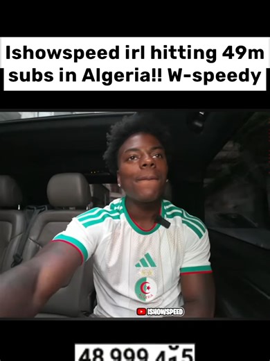 Speed is taking over Algeria! 🇩🇿 49M SUBS UNLOCKED! 🔓🔥 The energy is unmatched! Road to 50M starts NOW! 🚀 @ishowspeed #ishowspeed #speed #algeria #49million #wspeed #speedirl #algerie #youtube #milestone #trending #ishowspeedclips