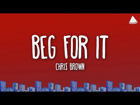 Chris Brown - Beg For It (Lyrics)