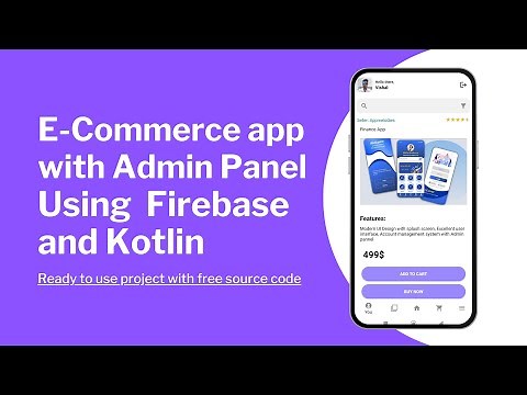 Build your own E-commerce App with Admin panel || Android Studio | Kotlin | Firebase Project