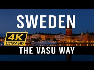 Sweden in 4K UHD | Stunning Nature & Landscapes | The Vasu Way