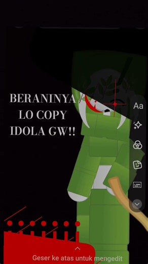BERANINYA LO COPY IDOLA GW!!