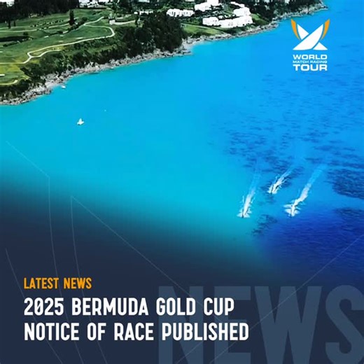 NOTICE OF RACE published for 2025 Bermuda Gold Cup, 21-26 October 🏆🇧🇲 Visit wmrt.com to download #bermuda #matchrace #bermudagoldcup #worldtour #competition #sailing #yachting | World Match Racing Tour