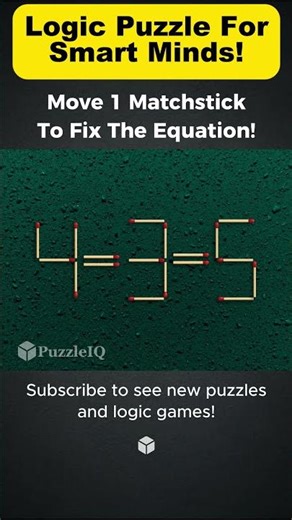 Logic Test: Move 1 Stick to Solve It! 🔥🧩