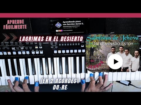 TuTorial Lagrimas en el desierto ‪@Aprendiendopianodanielsandoval‬