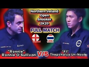 Ronnie O'Sullivan 🇬🇧 Vs Thepchaiya Un-Nooh 🇹🇭 Vs | Northern Ireland Open Snooker 2k20 | Full Match |