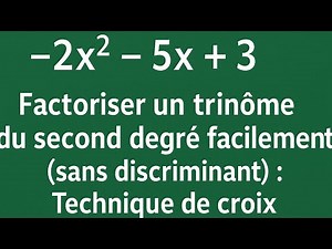Factoriser un Polynôme du second degré facilement (sans discriminant)