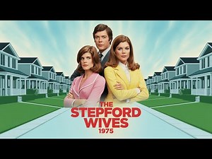 The Stepford Wives 1975 Film in English, Katharine Ross, Paula Prentiss, Peter Masterson