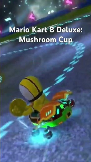 Mario Kart 8 Deluxe: Mushroom Cup