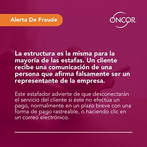 Recuerde estar siempre atento a estafadores que puedan tratar de aprovecharse de eventos de emergencia. Oncor NUNCA solicitará pagos o información personal para entrar a su casa y prevenir que su energía sea desconectada. Conozca las señales para que pueda protegerse, proteger su hogar y proteger su negocio de una posible estafa. | Oncor