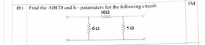 Question:Find the ABCD and h-parameters for the given two-por... | Filo