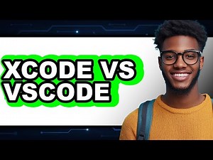 Xcode vs VSCode - Which Is Better?