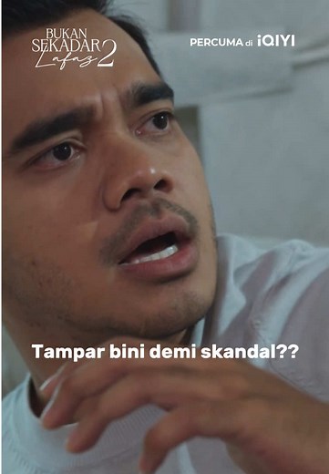Berani buat, berani tanggung. Tapi kenapa bini pula yang nak kena tampor, Hud? 🤔 Saksikan #BukanSekadarLafaz2 di aplikasi #iQIYI secara PERCUMA di mana-mana sahaja! ⏩Episod baru setiap Isnin-Jumaat, 8PM! Langgan iQIYI VIP serendah RM 0.20 tanpa kontrak sekarang! #fyppppppppppppppppppppppp #fyp #foryou #fypage #fypdong #xyzbcafypシ #sembangentertainment #xyzabc #xybca #BukanSekadarLafaz2 #xy #fy #alifsatar #wannaali