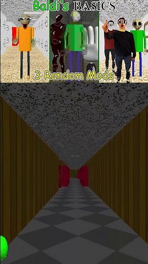Baldi's Basics – 3 Random Mods // STILL, 99 seconds, +B #shortvideo #shorts #short