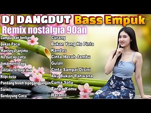 DJ DANGDUT NOSTALGIA 80,90AN 🎧 Sound of Morning Booster: Album Penambah Energi Pagi Hari ✨ VOL 51