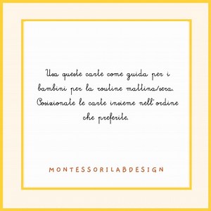 CARTE DELLE ROUTINE ACQUARELLO Cosa fa il piccolo Orso? Queste carte aiuteranno i vostri bambini a comprendere le routine gionaliere. Cosa facciamo ora? Stampa e ritaglia le carte. Dove le trovi? Sul nostro shop on line ❤️ Sul nostro sito alla sezione SHOP. Chiedi - Chiama - Scrivi montessorilabdesign@gmail.com piccolisegretimontessori@gmail.com | Materiali poveri per giochi ricchi