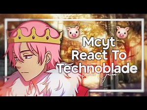 Mcyt React To Technoblade || DSMP || Shean Gacha