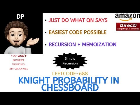 Knight Probability in Chessboard | Recursion | Memoization | AMAZON | DIRECTi | Leetcode-688