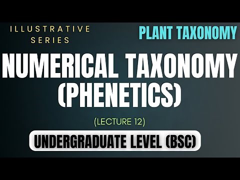 Phenetics || Introduction and Principles || Numerical Taxonomy - Part I