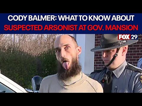 Who is Cody Balmer? Everything to know about PA Gov. Mansion arson suspect
