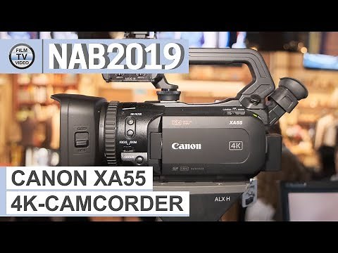 NAB2019: 4K-Camcorder Canon XA55