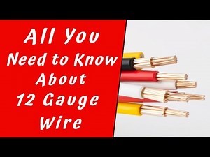 All You Need to Know About 12 Gauge Wire