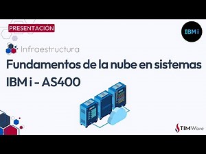 ☁️💻 Fundamentos de la Nube en IBM i (AS400) - Mitos y realidades
