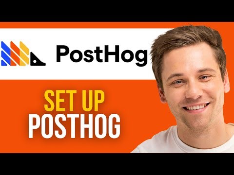 How to Set Up PostHog