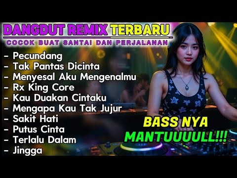 Dangdut Remix Terbaru: Hits Super Bass yang Mengguncang!