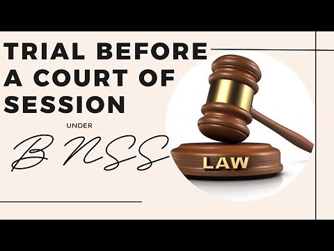 Trial Process in Court of Session Under BNSS Chapter XIX: A Step-by-Step Guide