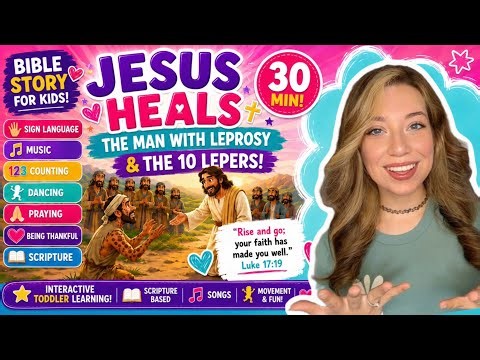 Jesus Heals the 10 Lepers | Sunday School Bible Story for Kids (30Min) Pray, Learn, Sing, Dance!