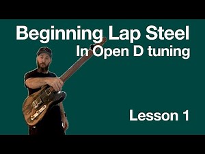 Beginning Lap Steel 1 - Open D Tuning