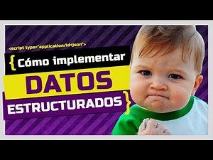 💣 Datos Estructurados SEO ➡️ Así de fácil es Implementarlos