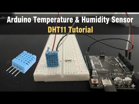 Arduino Temperature & Humidity Sensor | DHT11 Tutorial