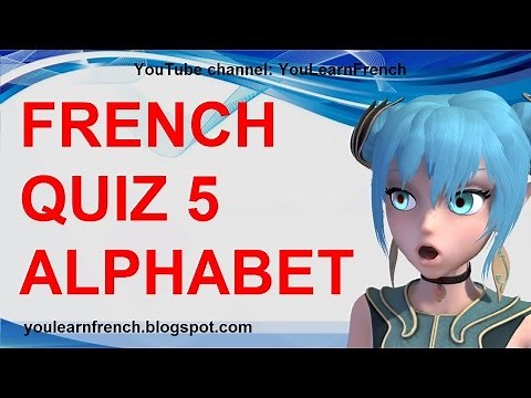 FRENCH QUIZ 5 - TEST French ALPHABET Listening Pronunciation Beginner - L'alphabet en français