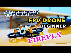 Best FPV Drone Beginner! HISINGY FIREFLY星奇世界新品，萤火号穿越机套装测评