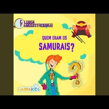 Capítulo 01 - Quem Era os Samurais? - Curiosidades para Crianças