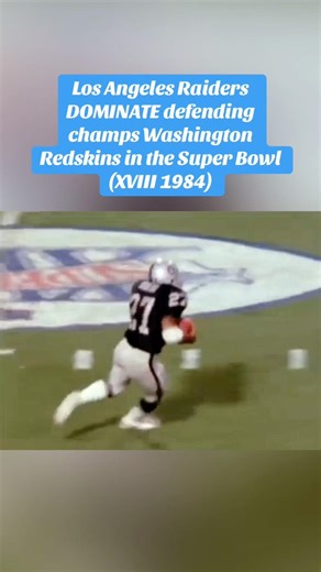 Raiders upset Redskins, Super Bowl XVIII 1984 #LasVegasRaiders #SuperBowl #NFL #Football #Washington