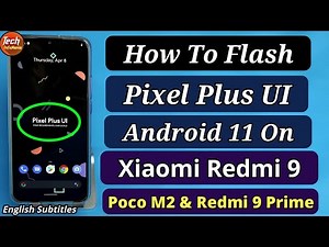 Install Pixel Plus UI 3.3 Android 11 On Redmi 9 Redmi 9 Prime Poco M2