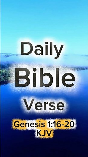 Daily Bible Verse 📖 Genesis 1: 16-20 KJV
