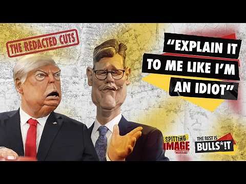 TRUMP asks STARMER for POLITICAL ADVICE | The Rest Is Bulls*!t: The Redacted Cuts