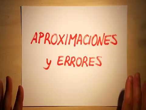 Aproximaciones y Errores. Truncado y redondeo. Error absoluto y error relativo