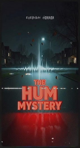 The Worldwide Hum – Creepy Unexplained Sound