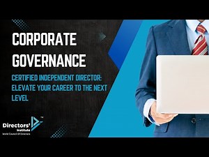 Certified Independent Director: Elevate Your Career to the Next Level