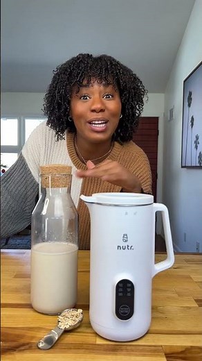 Nut Milk Just Got Easier | Nutr Machine