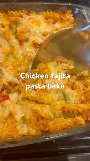 Chicken Fajita Pasta Bake