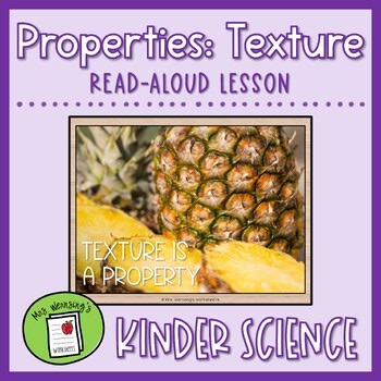 PROPERTIES: TEXTURE - Projectable Read-Aloud Lesson - KINDERGARTEN SCIENCE