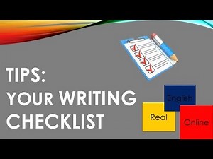TIPS: YOUR WRITING CHECKLIST