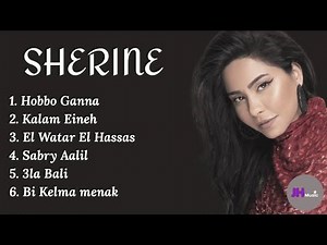 Best of Sherine Abdel Wahab | Heartfelt Arabic Songs Playlist