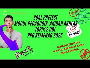 Soal pretest Modul Pedagogik Akidah Akhlak Topik 2 Pembelajaran berbasi Defirensiasi