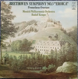 Beethoven, Munich Philharmonic Orchestra, Rudolf Kempe - Symphony No. 3 "Eroica"/Prometheus Overture